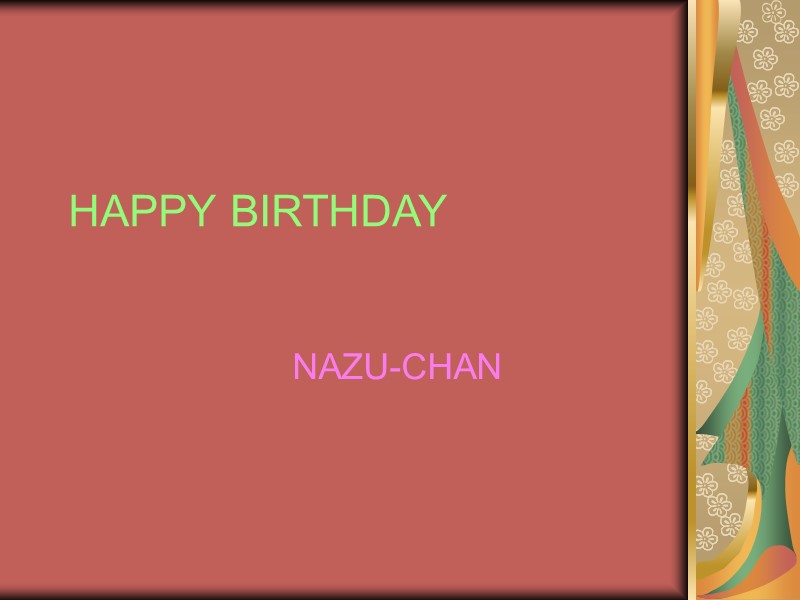 HAPPY BIRTHDAY NAZU-CHAN